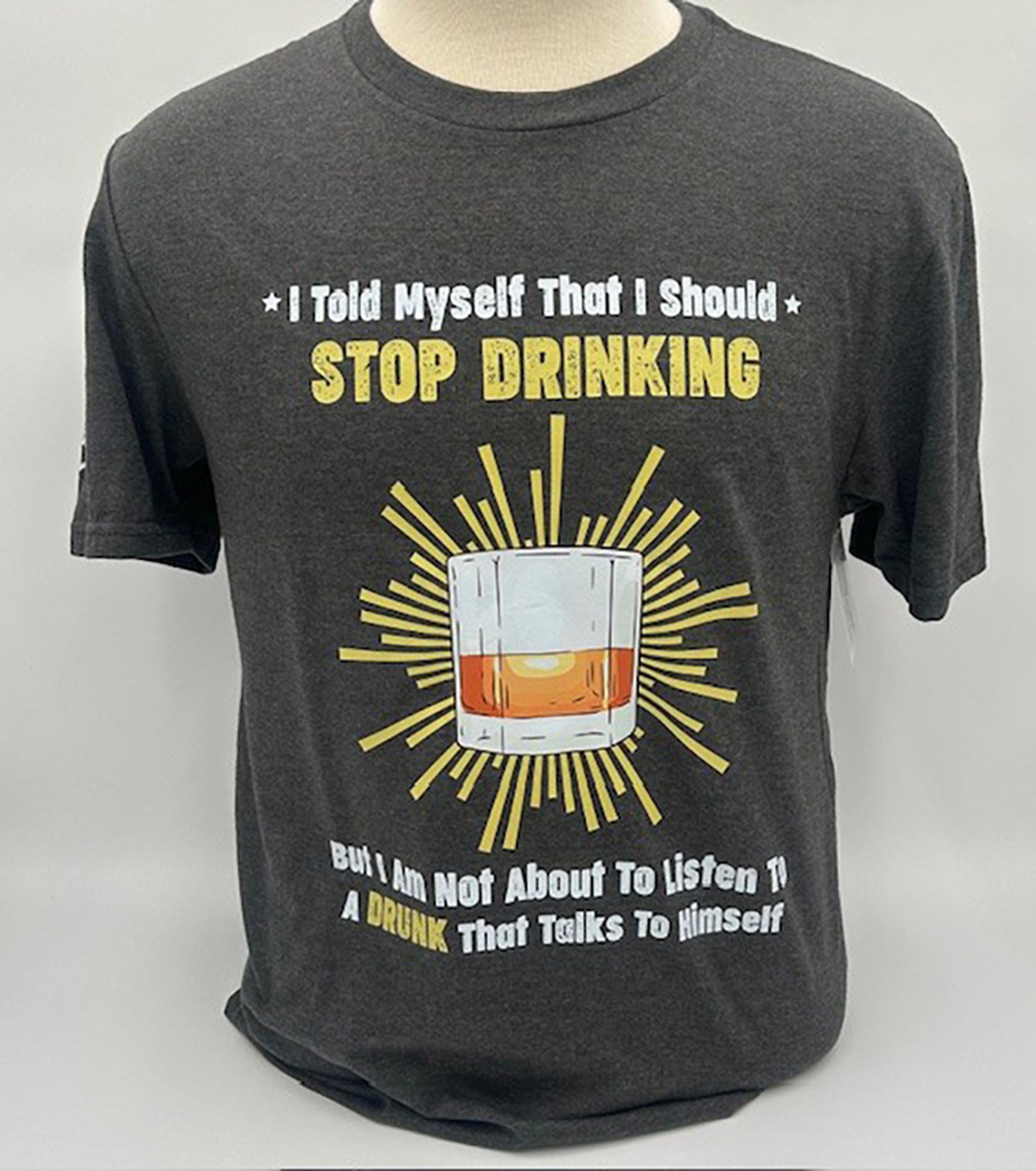 Legend or Lies Stop Drinking, Drunk Talks to Himself Tee