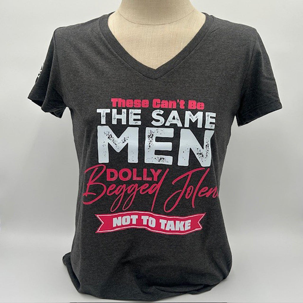 Legend or Lies Dolly Begged Jolene Not To Take Womens Tee