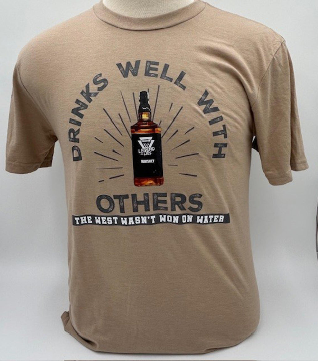 Legend or Lies 'Drinks Well With Others' Unisex Tee