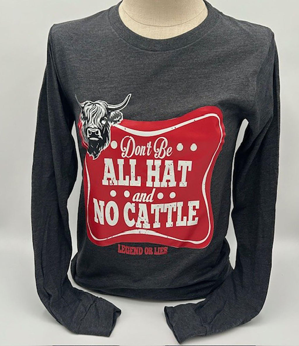 Legend or Lies All Hat No Cattle L-Sleeve Unisex Fit Tee