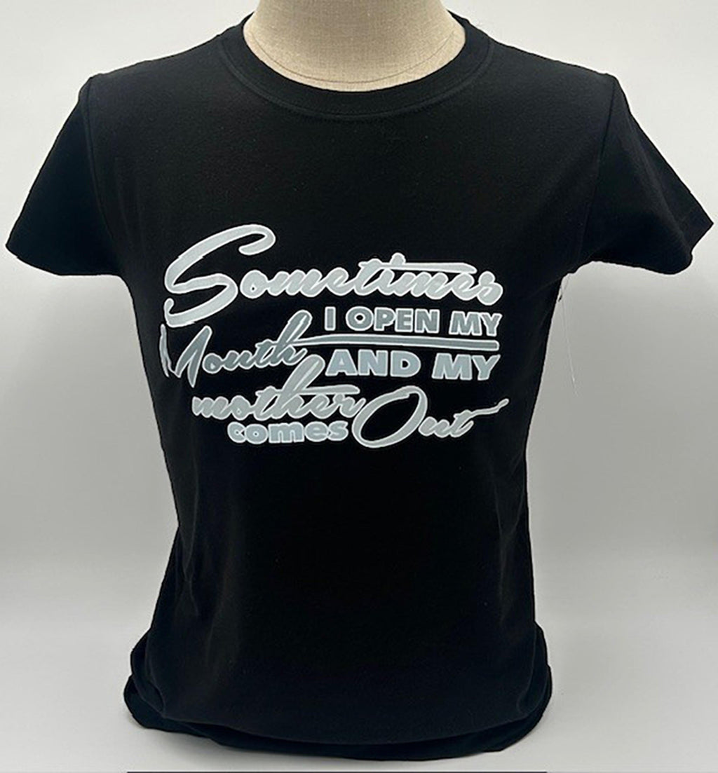 Legend or Lies My Mother Comes Out Womens Fit Tee