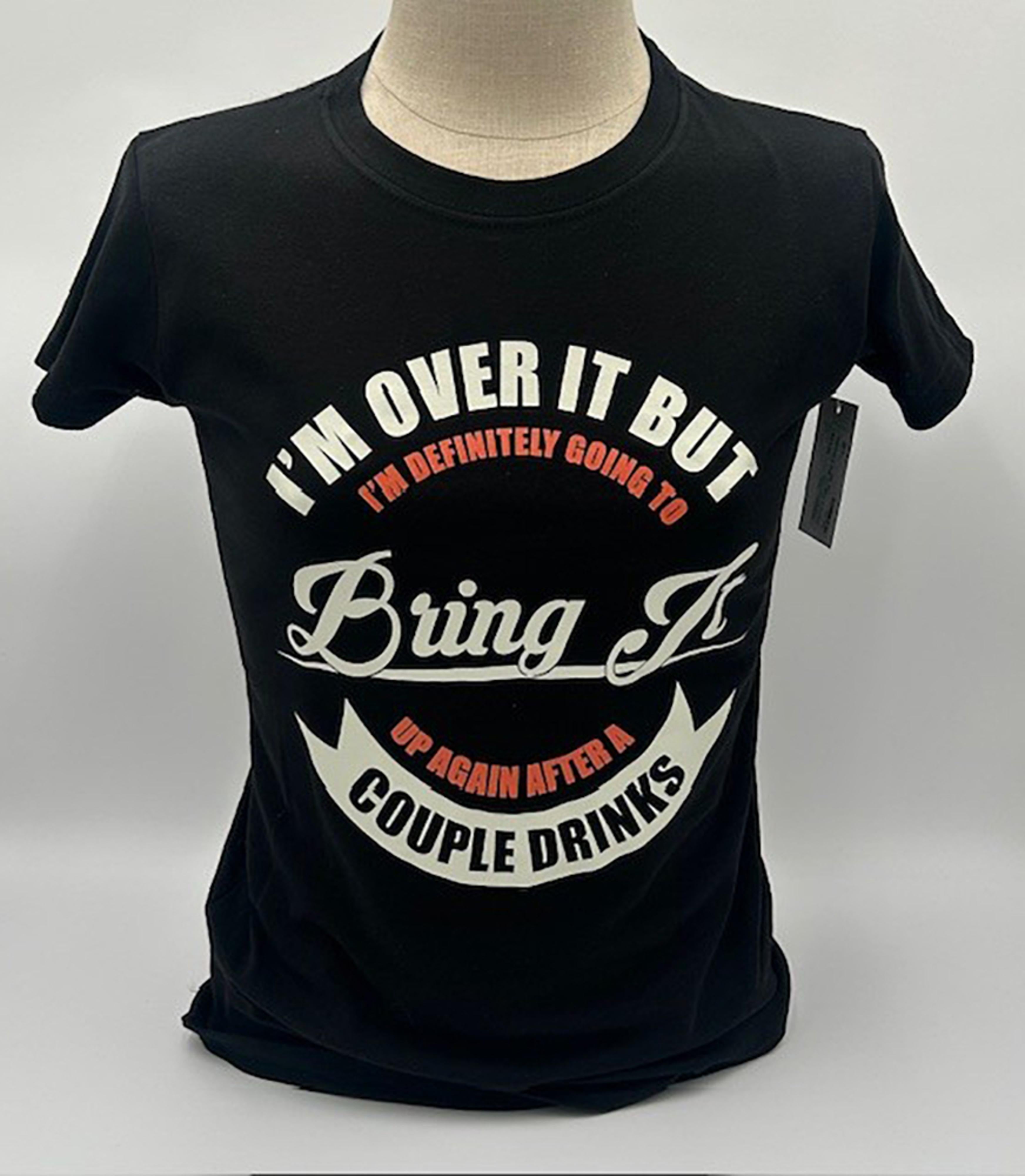 Legend or Lies Im Over It, Bring It Up Again Womens Tee