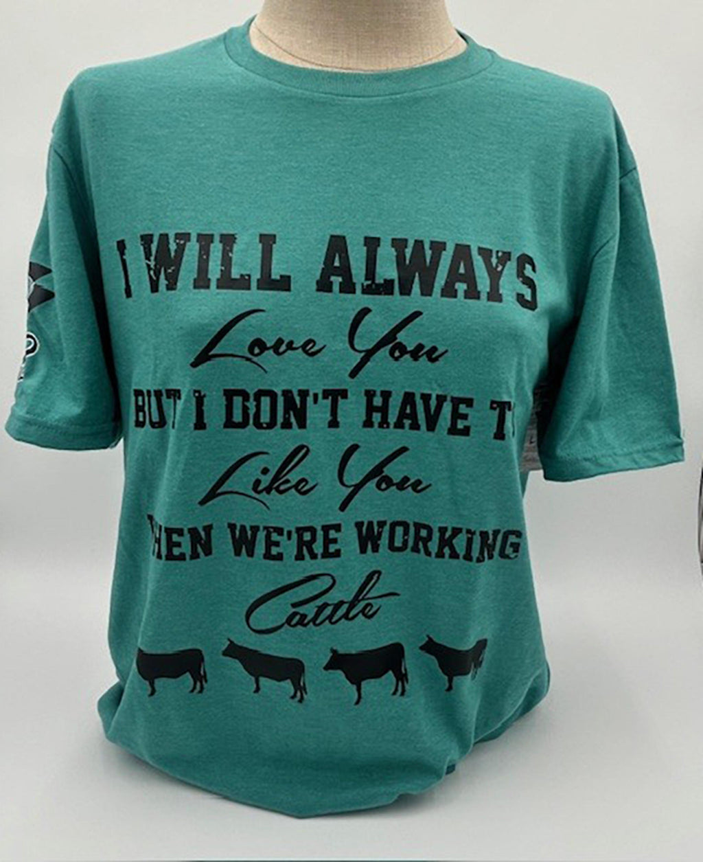 Legend or Lies Unisex Fit Love Like Working Cattle T-Shirt