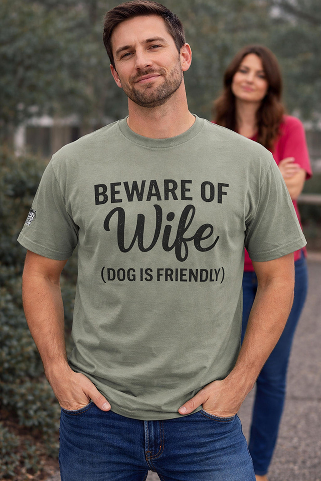 Legend or Lies Beware Of Wife, Dog Is Friendly T-Shirt