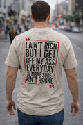 Legend or Lies Mens I Aint Rich But Get Off My As* Tee
