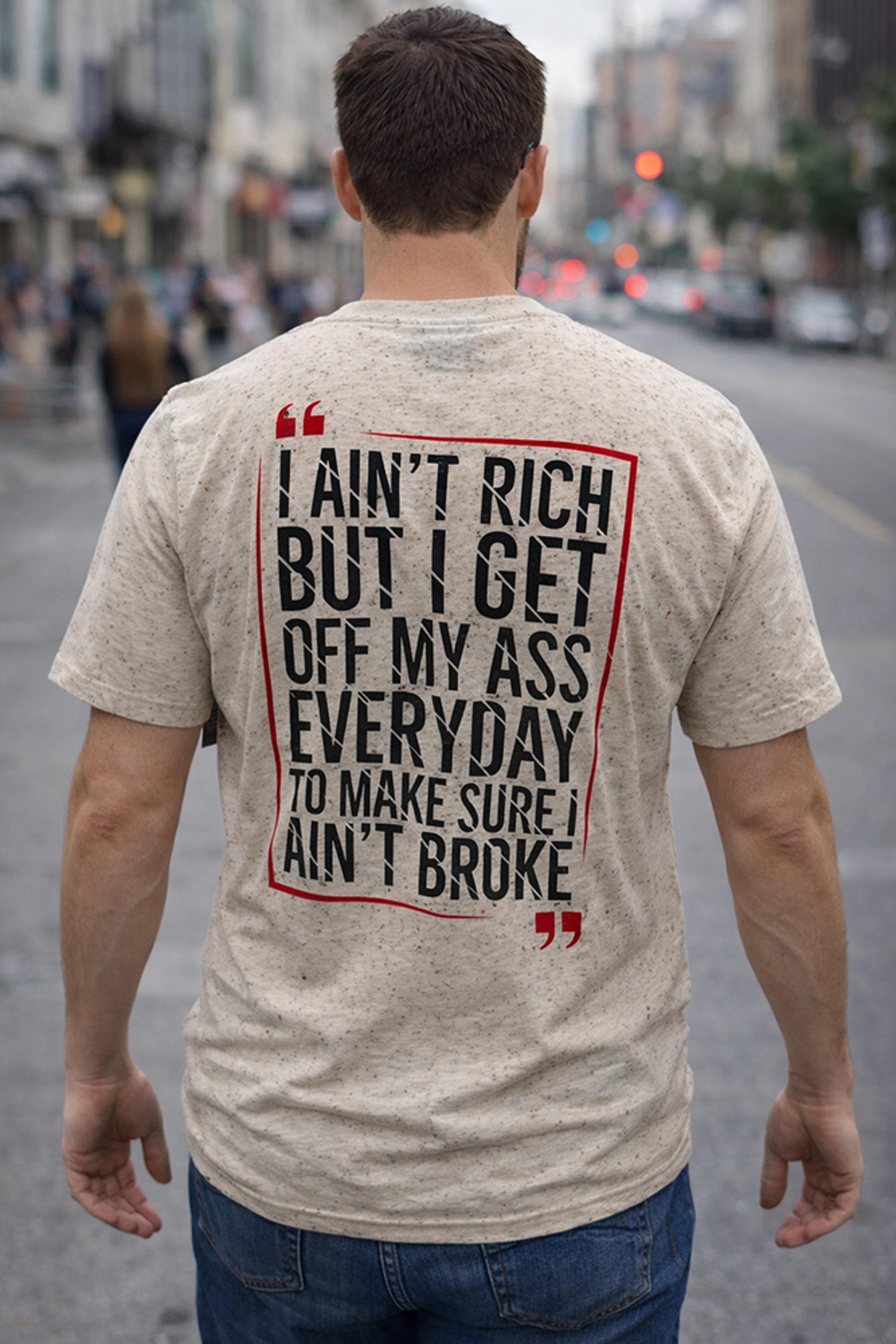 Legend or Lies Mens I Aint Rich But Get Off My As* Tee
