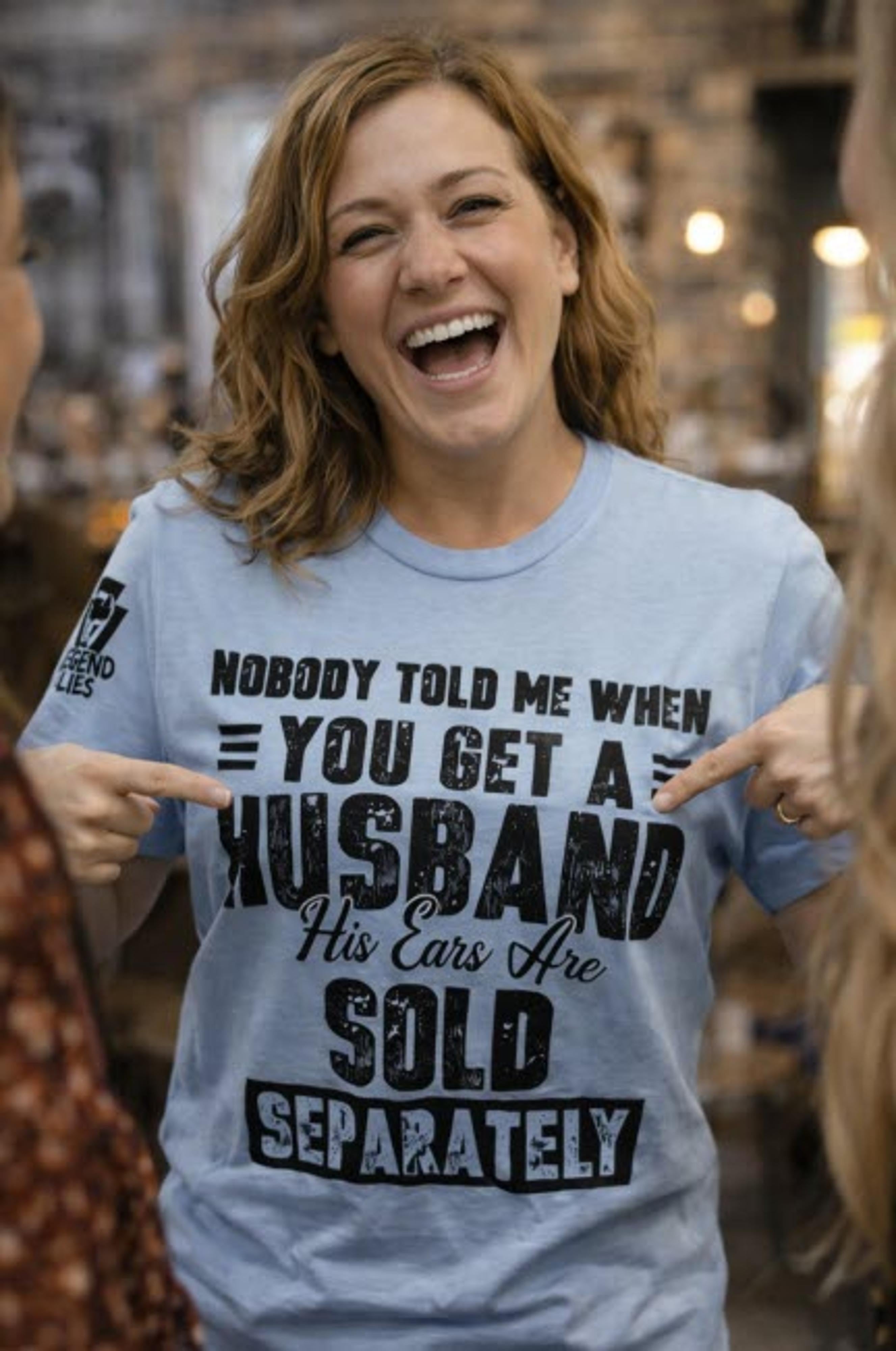 Legend or Lies Husband Ears Sold Separately Womens Fit Tee