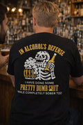 Legend or Lies Alcohols Defense, Dumb Sh*t Sober Mens Tee