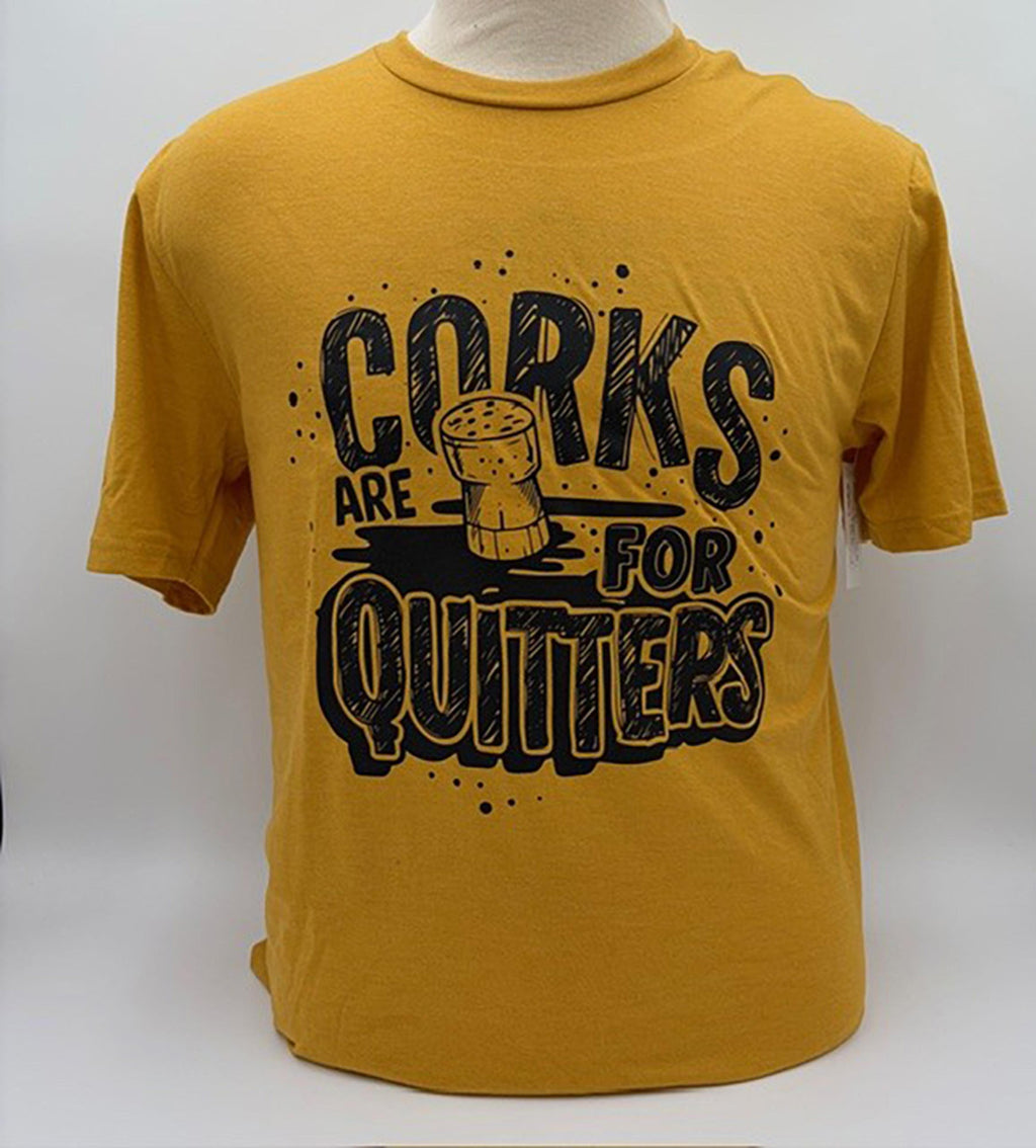 Legend or Lies Corks Are For Quitters Unisex Fit Tee