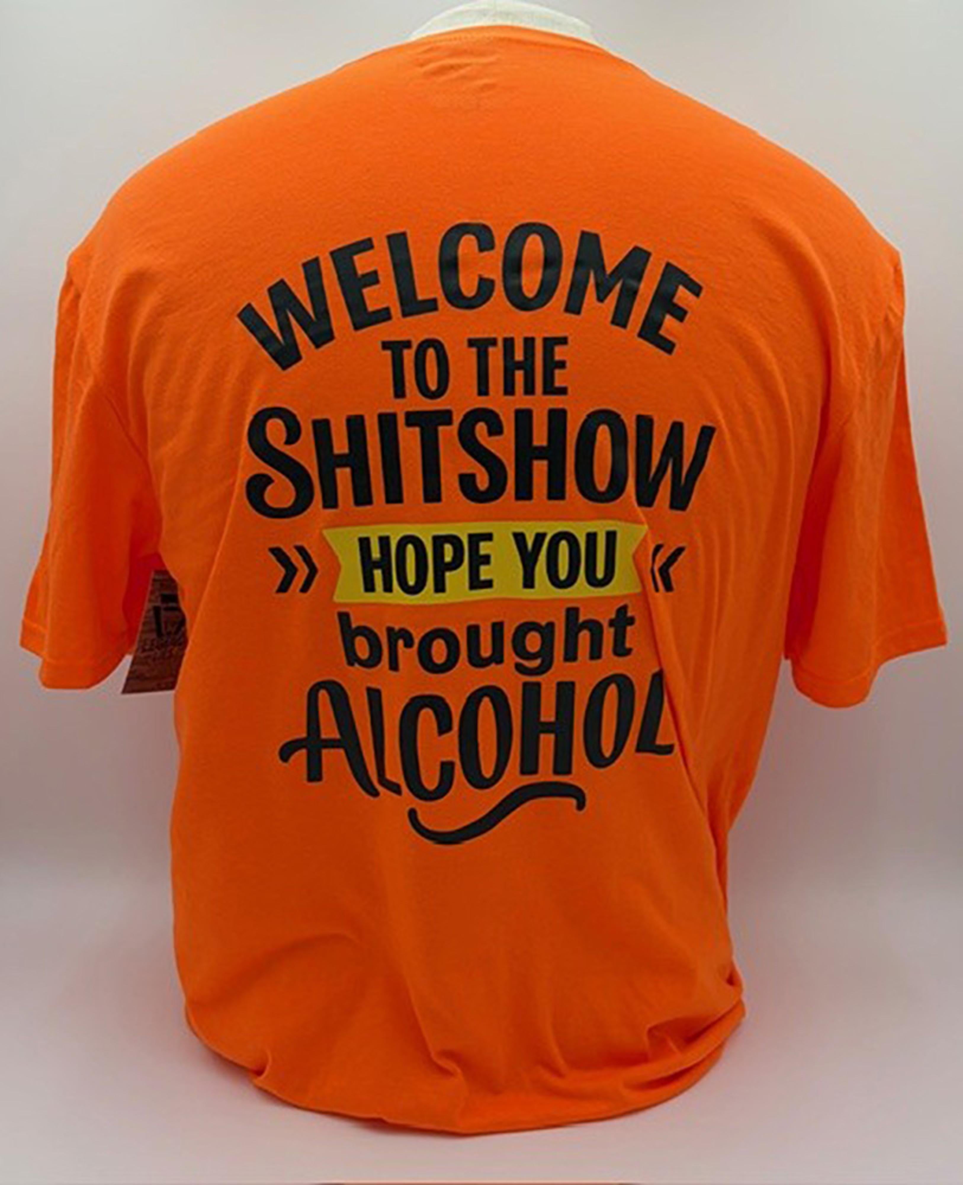 Legend or Lies Welcome To The Sh*t Show Alcohol T-shirt