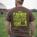 Legend or Lies Mens Farmer Dont Stop When Tired Tee
