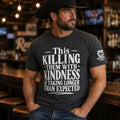Legend or Lies Killing With Kindness Taking Longer Tee