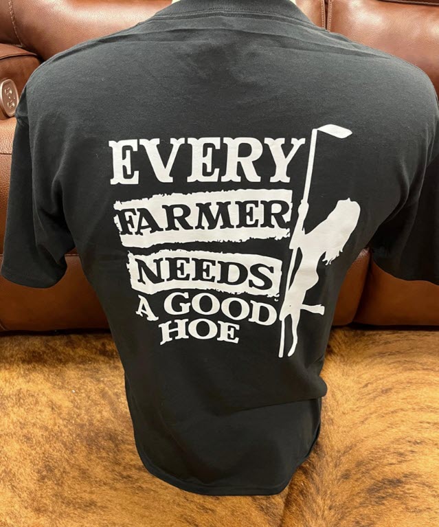 Legend or Lies Every Farmer Needs a Good Hoe T-Shirt