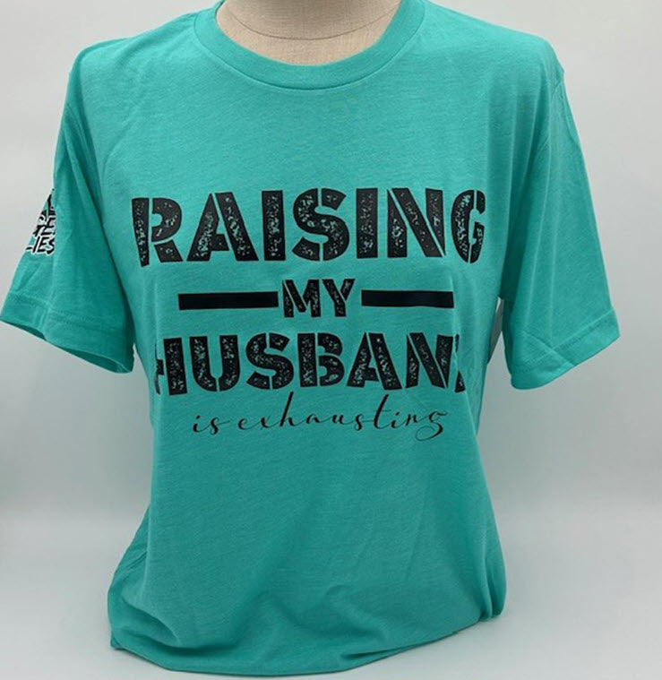 Legend or Lies Raising My Husband is Exhausting T-Shirt