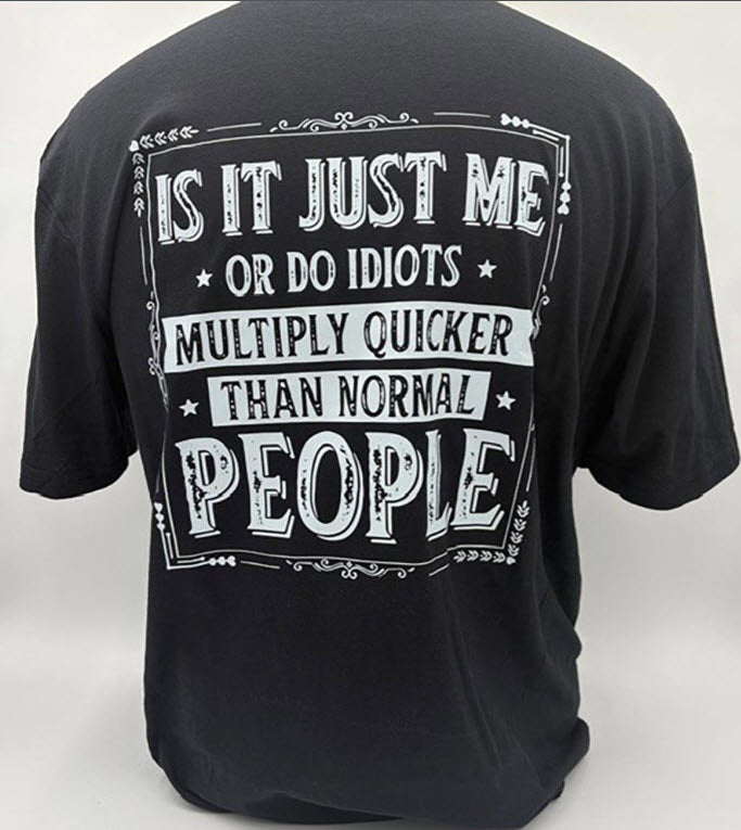 Legend or Lies Idiots Multiply Quicker Unisex Fit T-Shirt