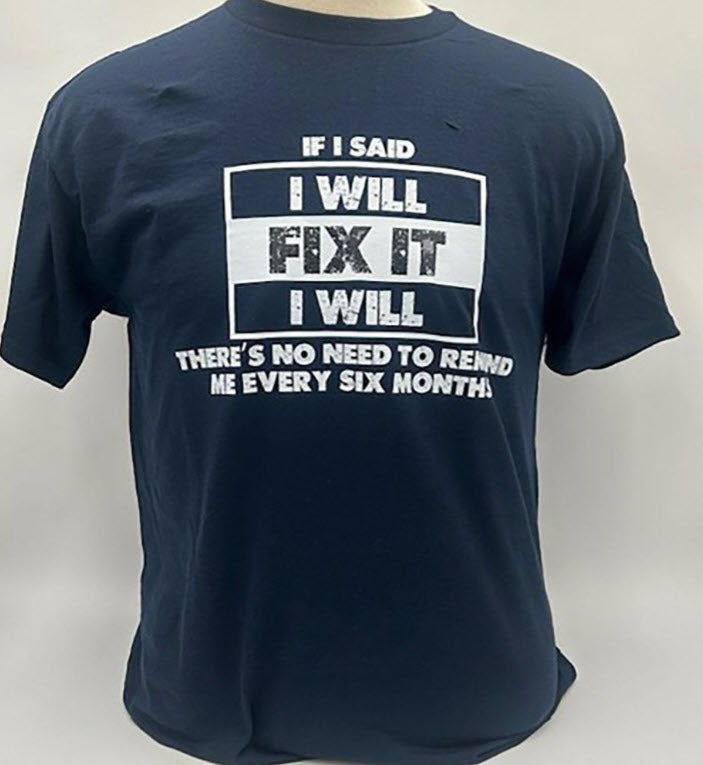Legend or Lies If I Said I will Fix It, I Will Mens T-Shirt