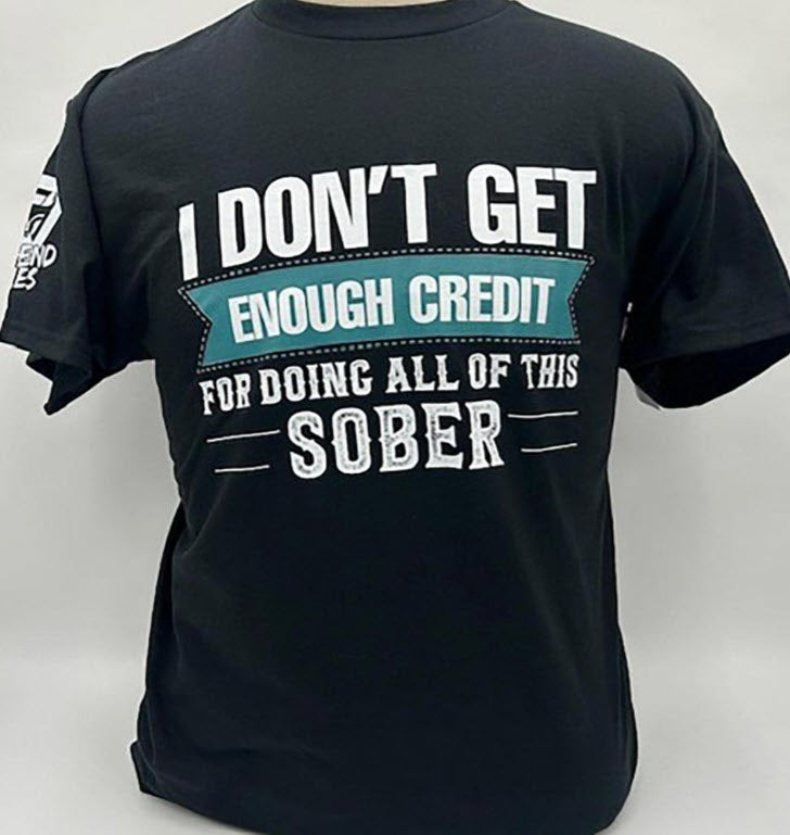 Legend or Lies I Dont Get Credit For Doing This Sober Tee