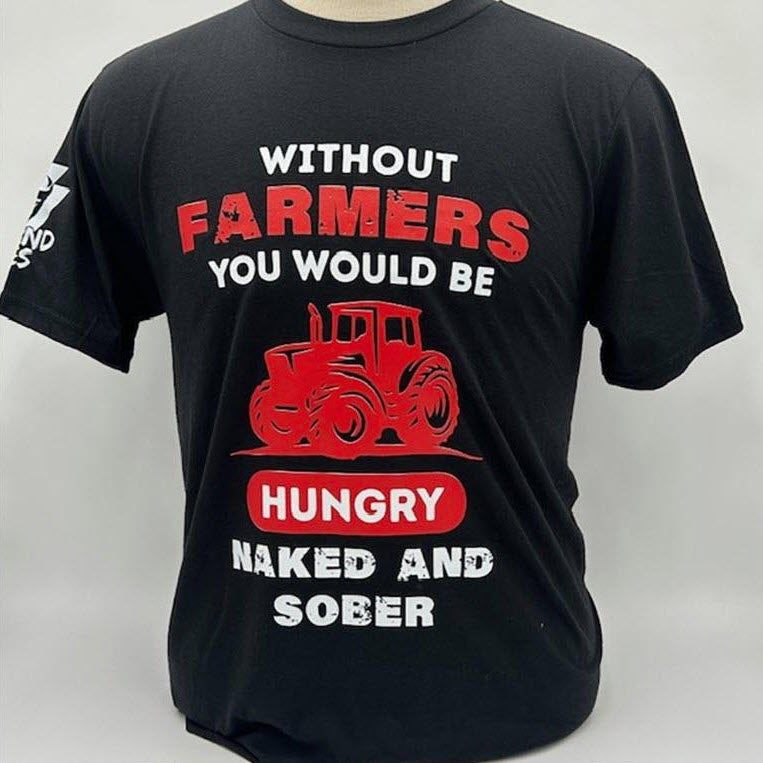 Legend or Lies Without Farmers, Be Hungry, Naked & Sober Tee