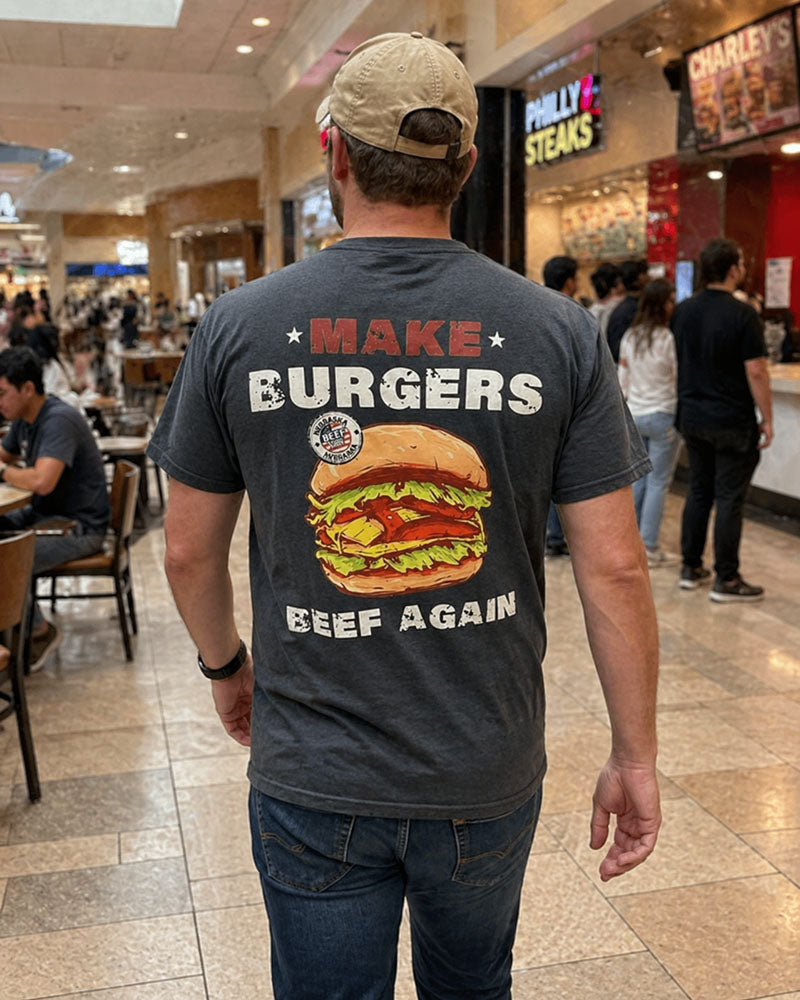 Make My Burgers Beef Again Mens Fit Tee