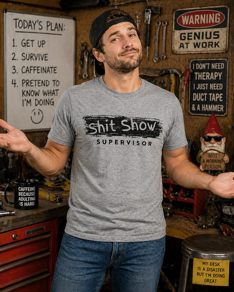 Legend or Lies Unisex Sh*t Show Supervisor T-Shirt