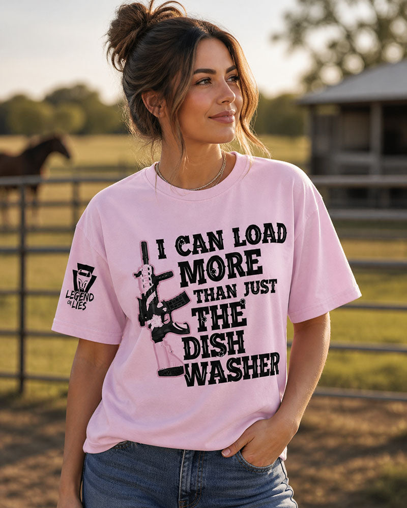 Legend or Lies I Can Do More Than Load Dishwasher Womens Tee