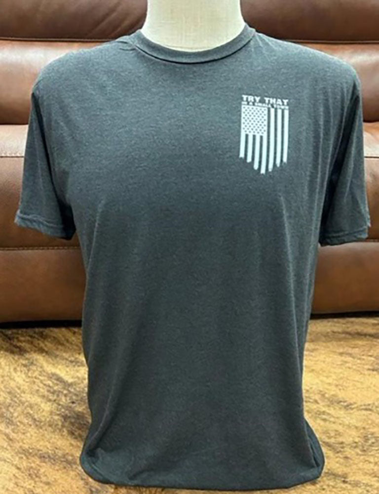 Legend or Lies Try That In A Small Town Patriot Unisex Tee