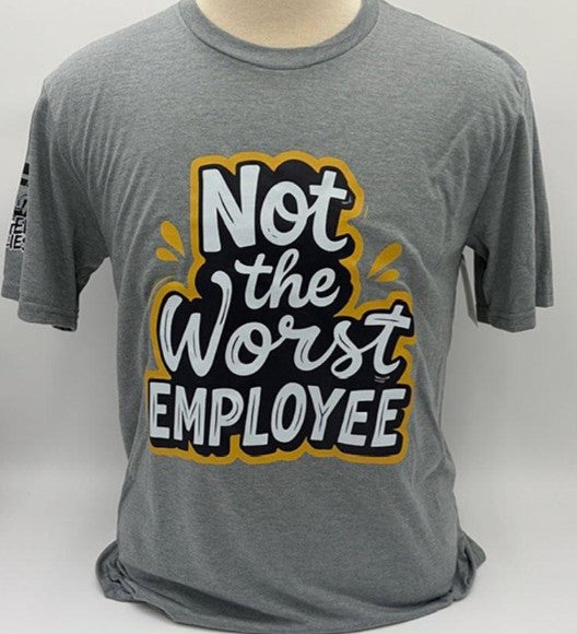 Legend or Lies Not Worst Employee Unisex Fit T-Shirt