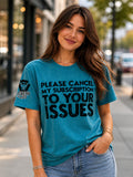 Legend or Lies Cancel Subscription to Your Issues T-Shirt