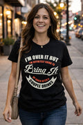 Legend or Lies Im Over It, Bring It Up Again Womens Tee