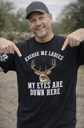 Legend or Lies Mens Excuse Me Ladies Eyes Are Down Here Tee