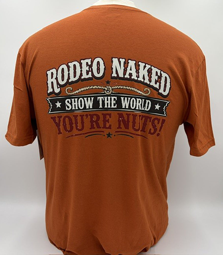 Legend or Lies Mens Rodeo Naked Youre Nuts T-shirt