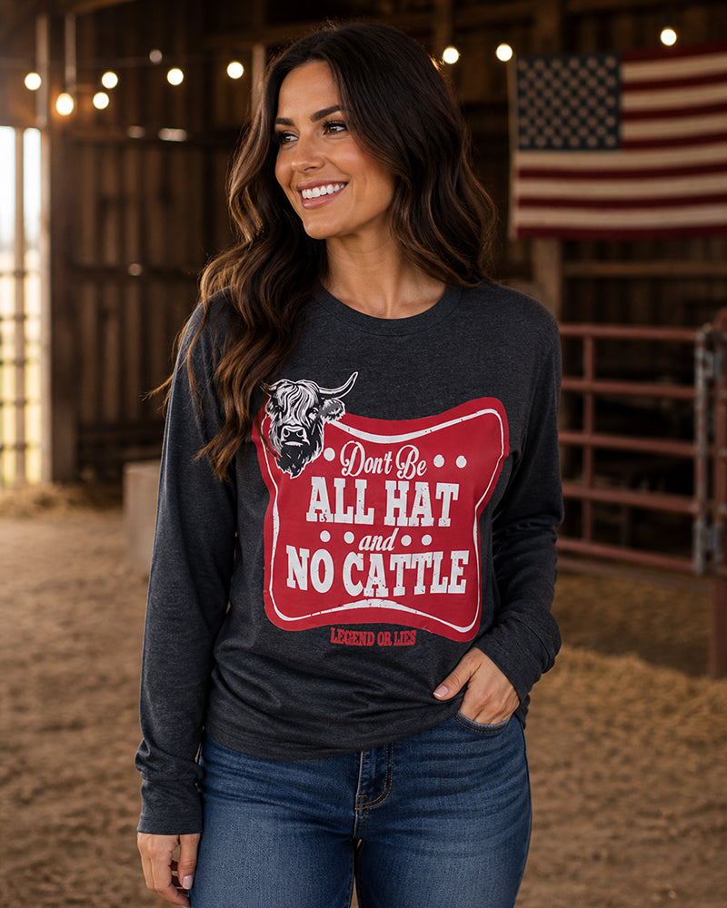 Legend or Lies All Hat No Cattle L-Sleeve Unisex Fit Tee